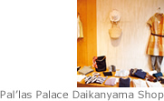 Pal’las Palace Daikanyama Shop